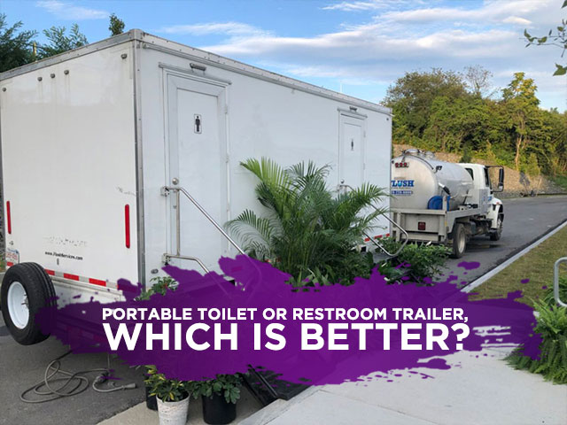 Portable Toilet or Restroom Trailer, Which Is Better?