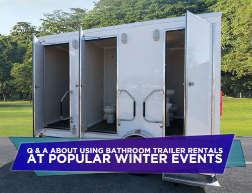 Q & A About Using Bathroom Trailer Rentals at Popular Winter Events